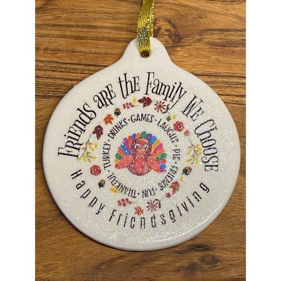 FriendsGiving Friends are Family Ornament - Picture 2 of 3